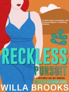 Cover-Bild zum Titel 'Reckless Pursuit: A Reformed Bad Boy Romance (Hearts of Millbrook Series, #1)' von 'Willa Brooks'
