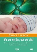 Wie wir werden, was wir sind / DVD-Video - Bruce Lipton