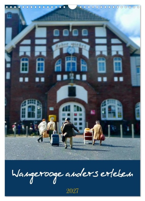 Wangerooge anders erleben (Wandkalender 2027 DIN A3 hoch), CALVENDO Monatskalender - Kunst-Fliegerin
