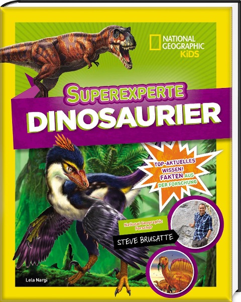 Superexperte: Dinosaurier - Lela Nargi, Steve Brusatte