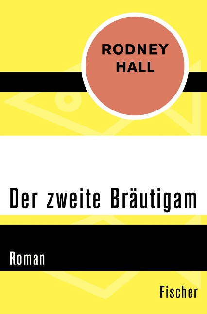 Der zweite Bräutigam - Rodney Hall