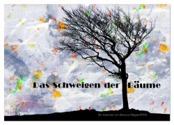 Cover-Bild zum Titel 'Das Schweigen der Bäume (Wandkalender 2026 DIN A2 quer), CALVENDO Monatskalender' von 'Edmund Nägele FRPS'
