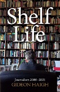 Cover-Bild zum Titel 'Shelf Life' von 'Gideon Haigh'