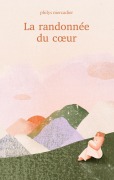 Cover-Bild zum Titel 'La randonnée du coeur' von 'Philys Mercadier'