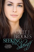 Cover-Bild zum Titel 'Seeking the Sheriff (Masterson County, #1)' von 'Calle J. Brookes'