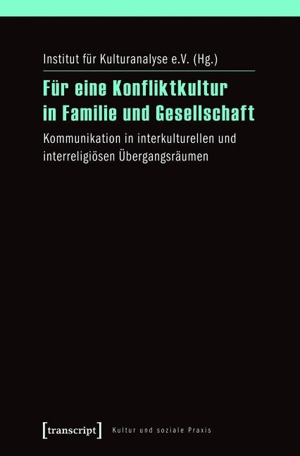Für eine Konfliktkultur in Familie und Gesellschaft - 