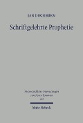 Cover-Bild zum Titel 'Schriftgelehrte Prophetie' von 'Jan Dochhorn'