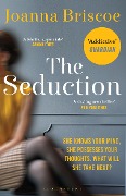Cover-Bild zum Titel 'The Seduction' von 'Joanna Briscoe'