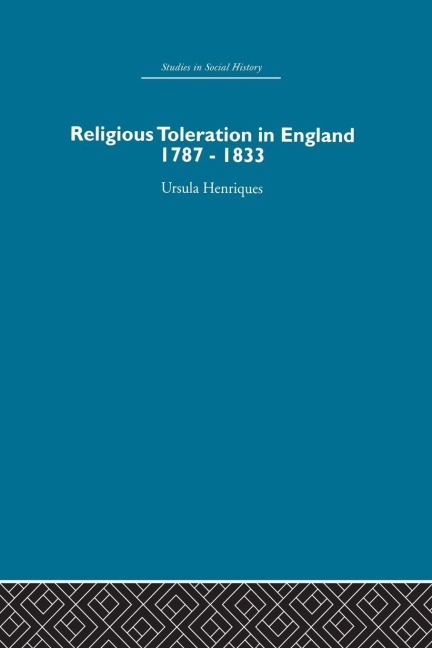 Religious Toleration in England - Ursula Henriques