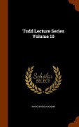 Todd Lecture Series Volume 10 - Royal Irish Academy
