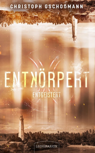 Entkörpert - Entgeistert - Christoph Gschoßmann
