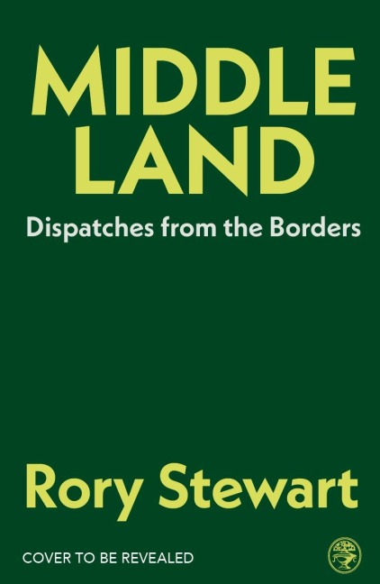 Debatable Land - Rory Stewart