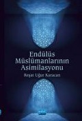 Cover-Bild zum Titel 'Endülüs Müslümanlarinin Asimilasyonu' von 'Resat Ugur Karacan'