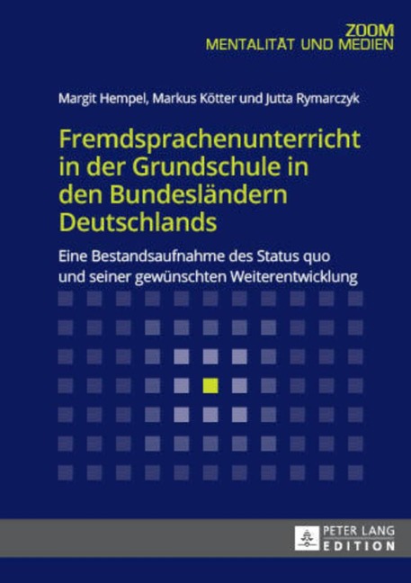 Fremdsprachenunterricht in der Grundschule in den Bundesländern Deutschlands - Margit Hempel, Markus Kötter, Jutta Rymarczyk