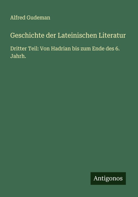 Geschichte der Lateinischen Literatur - Alfred Gudeman