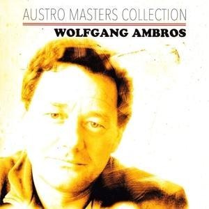 Austro Masters Collection - Wolfgang Ambros