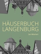 Cover-Bild zum Titel 'Häuserbuch Langenburg' von 'Jan Wiechert'