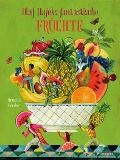 Cover-Bild zum Titel 'Olaf Hajeks fantastische Früchte' von 'Annette Roeder, Olaf Hajek'