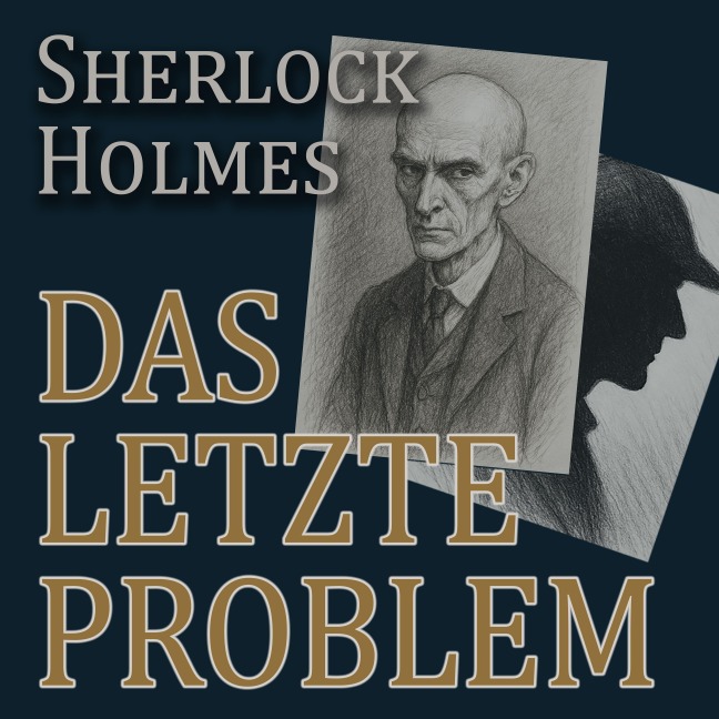 Sherlock Holmes - Das letzte Problem - StanArts (Hörbücher)
