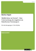 Cover-Bild zum Titel 'Midlife-Krise im Verein?! - Eine Untersuchung des Angebots im Paderborner Vereinssport' von 'Martina Vögele'