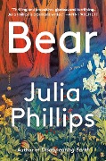 Bear - Julia Phillips
