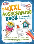 Das XXL-Ausschneidebuch - Ausschneiden für Kinder ab 4 Jahren: Das fördernde A4-Bastelbuch. Schneiden, Kleben und Malen mit Spaß! Inkl. Scherenführerschein für die Motivation - Lisa Malua