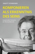 Cover-Bild zum Titel 'Komponieren als Erkenntnis des Seins' von 'Enjott Schneider'