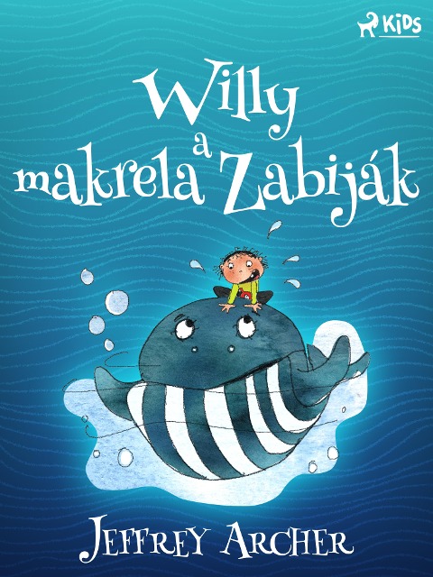 Willy a makrela Zabiják - Jeffrey Archer