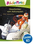 Cover-Bild zum Titel 'Bildermaus - Geschichten vom Astronauten' von 'Thilo'