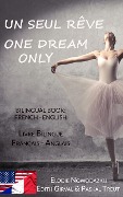 Un Seul Rêve / One Dream Only - Elodie Nowodazkij
