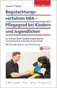 Cover-Bild zum Titel 'Begutachtungsverfahren NBA - Pflegegrad bei Kindern und Jugendlichen' von 'Carmen P. Baake'