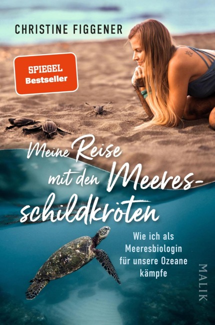 Meine Reise mit den Meeresschildkröten - Christine Figgener