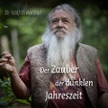 Cover-Bild zum Titel 'Der Zauber der dunklen Jahreszeit' von 'Wolf-Dieter Storl'