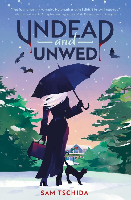 Undead and Unwed - Sam Tschida