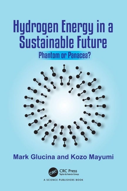 Hydrogen Energy in a Sustainable Future - Mark Glucina, Kozo Mayumi