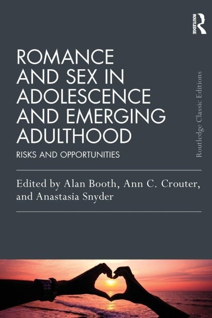 Romance and Sex in Adolescence and Emerging Adulthood - 