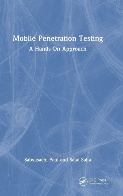 Mobile Penetration Testing - Sabyasachi Paul, Sajal Saha