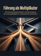 Cover-Bild zum Titel 'Führung als Multiplikator' von 'Lukas Verden'