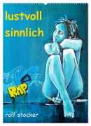 Cover-Bild zum Titel 'lustvoll - sinnlich rolf stocker (Wandkalender 2026 DIN A2 hoch), CALVENDO Monatskalender' von 'Sto Sto'