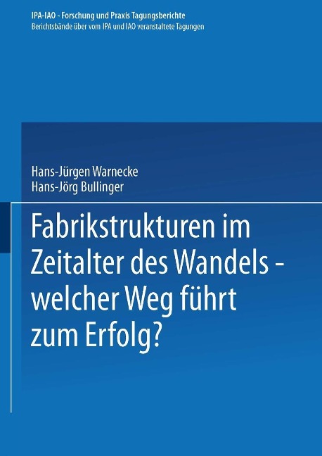 Fabrikstrukturen im Zeitalter des Wandels - welcher Weg führt zum Erfolg? - 