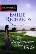 Cover-Bild zum Titel '... Wie Gespenster in der Nacht' von 'Emilie Richards'