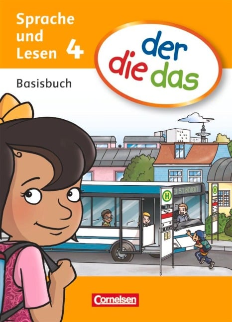 der die das 4. Schuljahr. Basisbuch Sprache und Lesen - Bettina Fesenmeier, Heidelinde Foster, Petra Hubbert, Marlies Koenen, Lydia Kunz