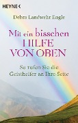 Cover-Bild zum Titel 'Mit ein bisschen Hilfe von oben' von 'Debra Landwehr Engle'