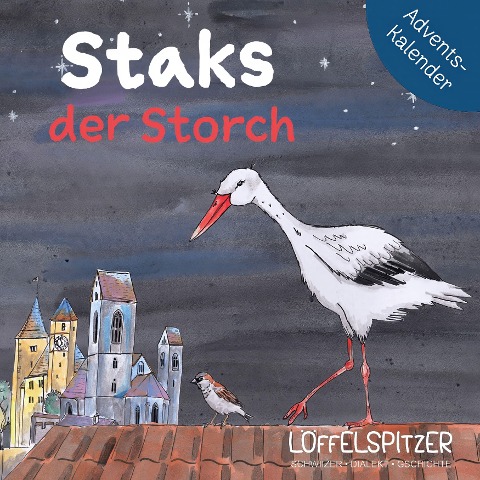 Staks der Storch - Céline Landolt, Céline Landolt