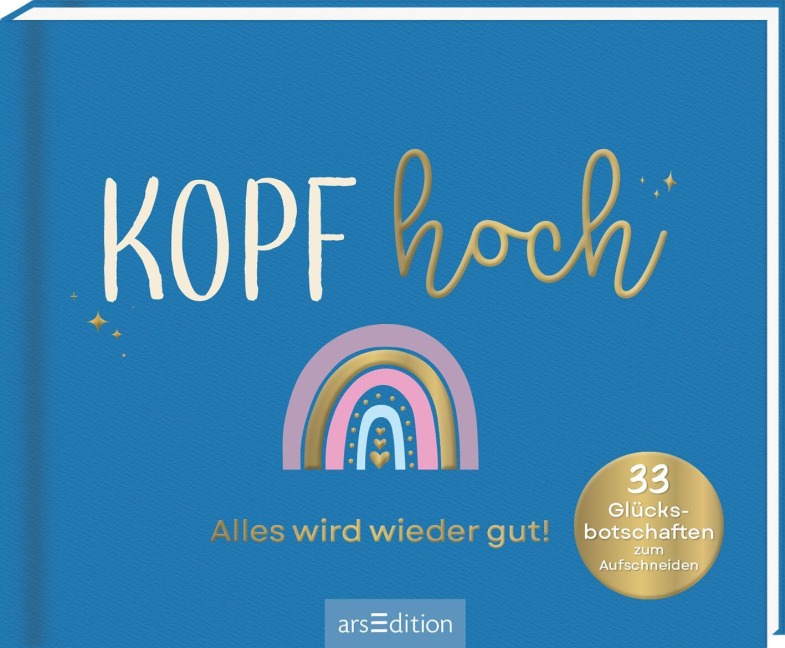 Kopf hoch - Alles wird wieder gut - 