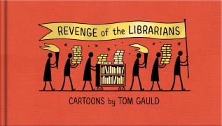 Cover-Bild zum Titel 'Revenge of the Librarians' von 'Tom Gauld'