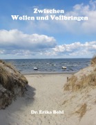 Cover-Bild zum Titel 'Zwischen Wollen und Vollbringen' von 'Erika Bohl'