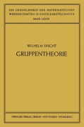 Cover-Bild zum Titel 'Gruppentheorie' von 'Wilhelm Specht'