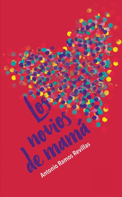 Los novios de mamá - Antonio Ramos Revillas