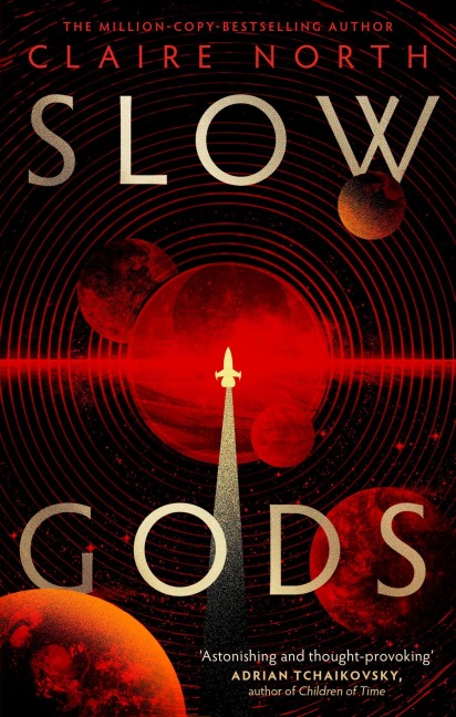 Slow Gods - Claire North